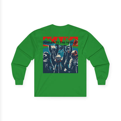Powder to the People - Long Sleeve Snow Tee