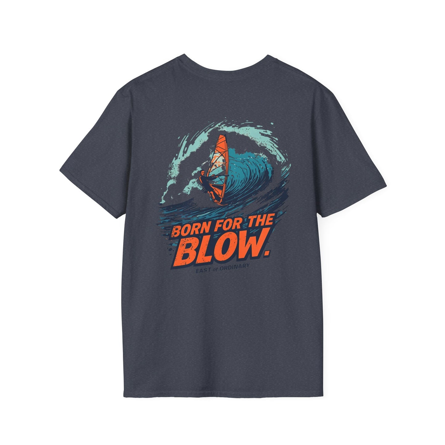 Born for the Blow - Windsurfing Tee