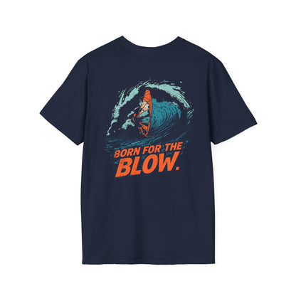 Born for the Blow - Windsurfing Tee